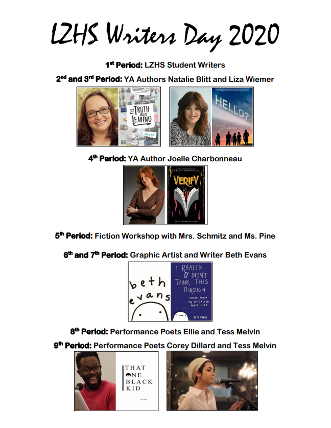 The final schedule for Writer's Day, showing all the different writers that will be presenting tomorrow. This event will feature both well-known authors and LZ students.