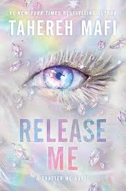 The cover of Tahereh Mafi's latest book, "Release Me," in her new "Shatter Me: The New Republic" series